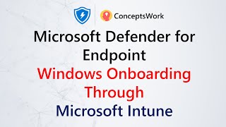 Onboard Windows Devices from MDM  Microsoft Defender for Endpoint [upl. by Nevin494]