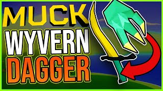 MUCK  How to get the NEW WYVERN DAGGER  UPDATE 2 GAMEPLAY [upl. by Lahcar]