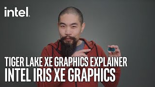 Intel Iris Xe Graphics Huge Performance Leap Explained  Intel Technology [upl. by Thorpe]