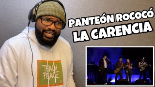 PANTEÓN ROCOCÓ  La CARENCIA  REACTION [upl. by Llenrap]