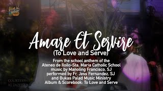 AMARE ET SERVIRE  Bukas Palad Music Ministry Lyric Video [upl. by Ardell]