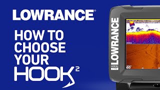 How to Choose Your HOOK2  Lowrance [upl. by Atiraj878]