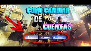 COMO CAMBIAR DE CUENTA EN CALL OF DUTY MOBILE💥 [upl. by Lyndon476]