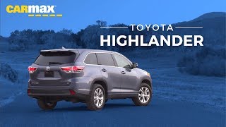 20142019 Toyota Highlander Review Is a Used Highlander Right For You  CarMax [upl. by Ennagroeg]