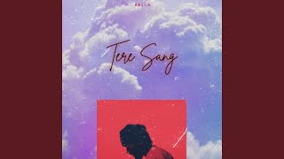 Tere Sang [upl. by Boigie]