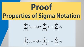 Properties of sigma notation Proof summation Identities formulas Proof [upl. by Nyliak]