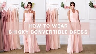 How To Wear Convertible Bridesmaid Dress  Chicky Dress by BIRDY GREY [upl. by Aiveneg]