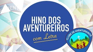 HINO DOS AVENTUREIROS  CD JOVEM  AVENTURI  MENOS UM [upl. by Eirak]