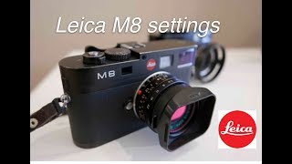 Leica M8 settings  Elmarit 28mm [upl. by Tarra]