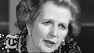 Margaret Thatcher Dead What Did Thatcherism Mean for Britain  The New York Times [upl. by Hutt829]