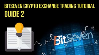 BitSeven crypto exchange trading Tutorial guide Part 2 [upl. by Eluj63]