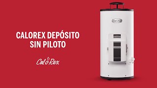 Conoce Calorex Depósito Sin Piloto [upl. by Anaujait925]