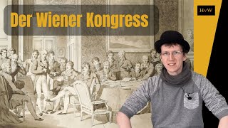 Der Wiener Kongress  Eine Neuordnung Europas [upl. by Otilrac]