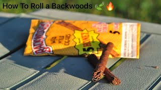 HOW TO ROLL A BACKWOODS EASY amp SIMPLE [upl. by Billi]