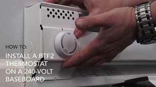 How to install BTF2 thermostat on 240V baseboard  Cadet Heat [upl. by Mccarty]