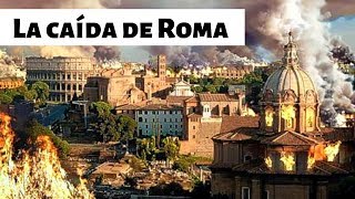 La CAÍDA del IMPERIO ROMANO Causas y consecuencias [upl. by Gnilrits433]