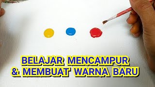 Belajar mencampur warna dengan mudah dari 3 warna merah kuning dan biru  oplos cat [upl. by Cord]