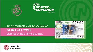 Sorteo Superior No 2793 quotCELEBRANDO EL 35° ANIVERSARIO CONAGUAquot [upl. by Osric]