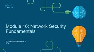 CCNA1ITNv7  Module 16  Network Security Fundamentals [upl. by Lindblad840]