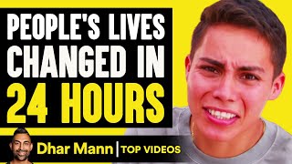 Peoples Lives Changed In 24 Hours  Dhar Mann [upl. by Ewald]