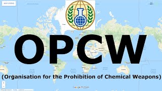 OPCW  International Organization  narviacademy [upl. by Ennaeilsel]