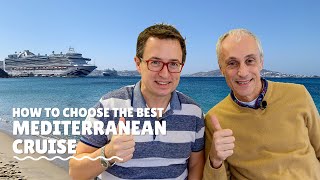 Best Mediterranean Cruises  Tips to pick the best Mediterranean cruises January 2020 [upl. by Rdnaskela]