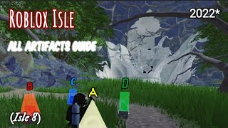 Isle 8 ALL ARTIFACTS GUIDE  Roblox Isle [upl. by Atilrep]