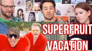 SUPERFRUIT  Vacation  REACTION [upl. by Noonberg]