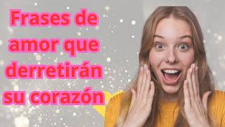 POEMAS DE AMOR PARA ENAMORAR Románticas y Efectivas 20 Frases de Amor que No Fallan [upl. by Ettenim]