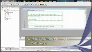 NetLinx Studio Overview 1 Layout [upl. by Ode491]