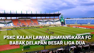 Pskc Kalah Lawan Bhayangkara Fc [upl. by Breeze]