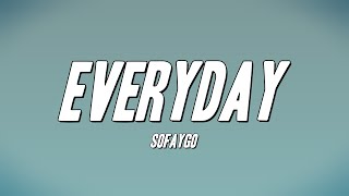 SoFaygo  Everyday Lyrics [upl. by Englebert541]