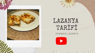 LAZANYA  ISPANAKLI LAZANYA [upl. by Atteselrahc]