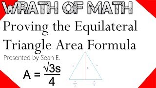 Proof Equilateral Triangle Area Formula [upl. by Epillihp417]