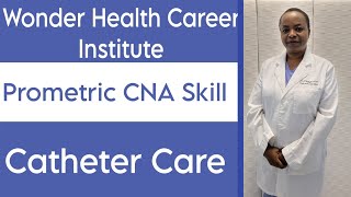 Catheter care Prometric CNA Skill [upl. by Price]