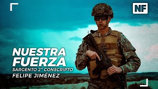 Nuestra Fuerza Sargento Conscripto Felipe Jiménez [upl. by Etezzil]