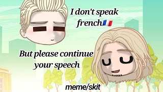 quotI dont speak french but please continuequot memeskit🇫🇷amp🇩🇪HetaliaReadDesc MacosSifesteggia [upl. by Yerrok118]