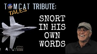 Tomcat Tales Tribute Snort in His Own Words [upl. by Aynav952]