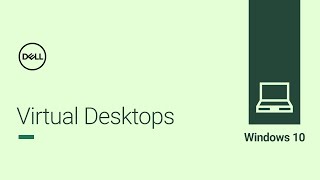 Virtual Desktops in Windows 10 Official Dell Tech Support [upl. by Couq]