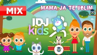 MAMA JA TE VOLIM  NAJLEPSE DECIJE PESME  MIX  PLANETA ZNANJA  IDJKids [upl. by Aranaj]