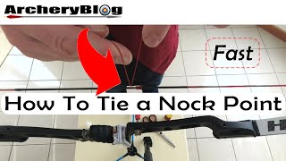 How To Tie a Nock Point Tying an Easy Nocking Point Fast [upl. by Hennessy]