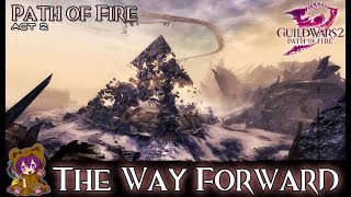 Guild Wars 2  Act 204 The Way Forward [upl. by Barcroft]