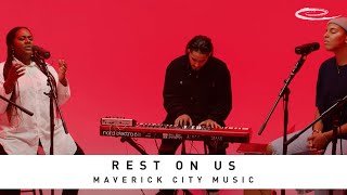 MAVERICK CITY MUSIC  Rest On Us Song Session [upl. by Idnyl]