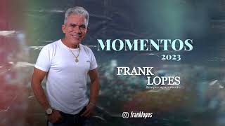 Frank Lopes  Momentos 2023 [upl. by Anid234]