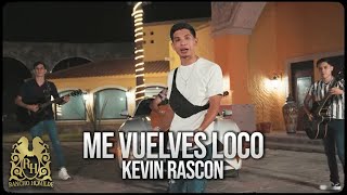 Kevin Rascon  Me Vuelves Loco Official Video [upl. by Ellison]