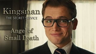 Kingsman The Secret Service  Angel Of Small Death [upl. by Arocahs]