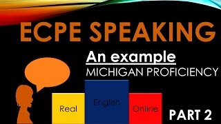 ECPE Michigan Proficiency An Example of Part 2 [upl. by Kaila538]