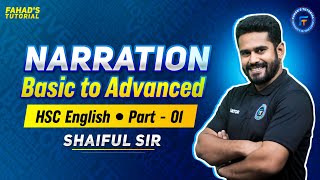 Narration  Basic to advanced level  Part 01  Shaiful Sir  HSC English  Fahads Tutorial [upl. by Stetson]