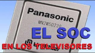 FUNCIONAMIENTO DEL SOC EN LOS TELEVISORES [upl. by Jacklyn]