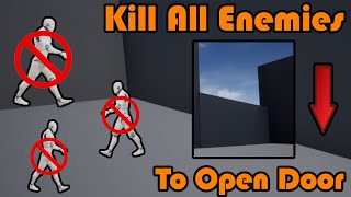 Kill All The Enemies To Win or Open A Door  Unreal Engine 4 Tutorial [upl. by Kirbie]